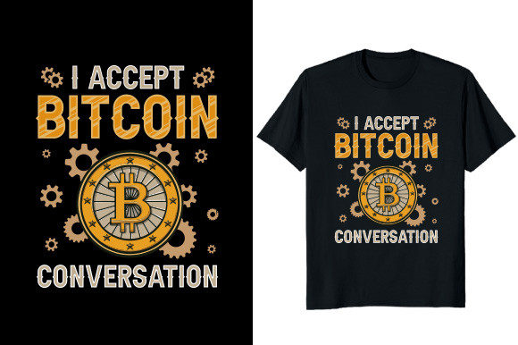 I Accept Bitcoin Conversation T-shirt Review