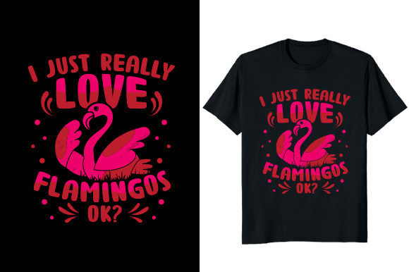 I Just Really Love Flamingos Ok T-shirt Review
