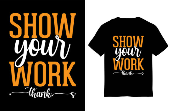 Math T-Shirt Design, Show Your Work Review
