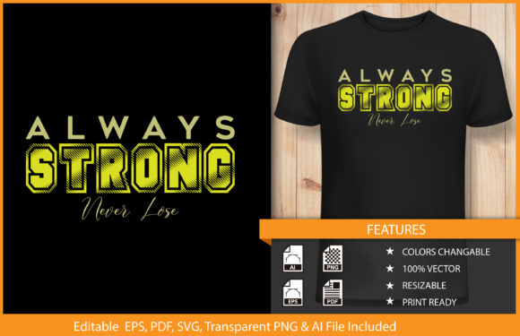 Typography T-shirt Design Always Strong