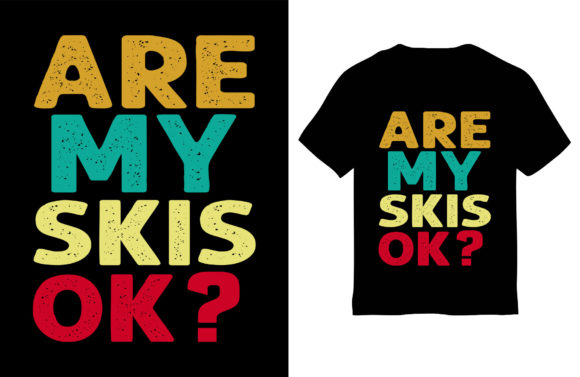 Winter T-shirt Design, Are My Skis Ok Review