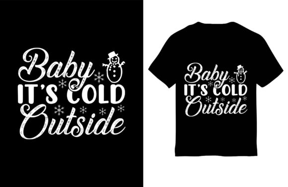 Winter T-shirt Design, Baby It s Cold